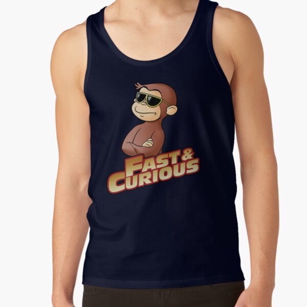 Funny Fast And Curious George T Shirt Tank Top - Image 5
