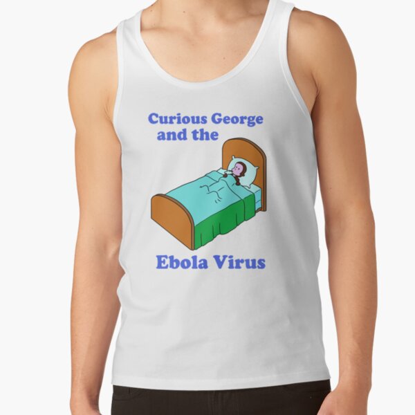 Parody Curious George Ebola Design Tank Top - Image 2