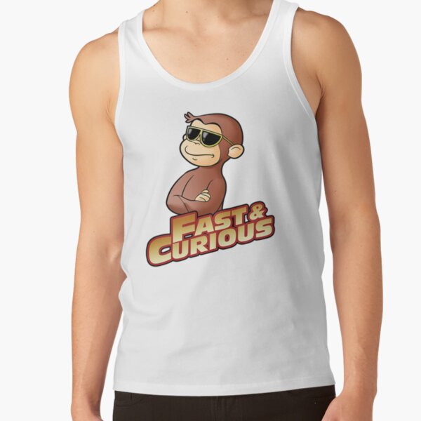 Funny Fast And Curious George T Shirt Tank Top - Image 2