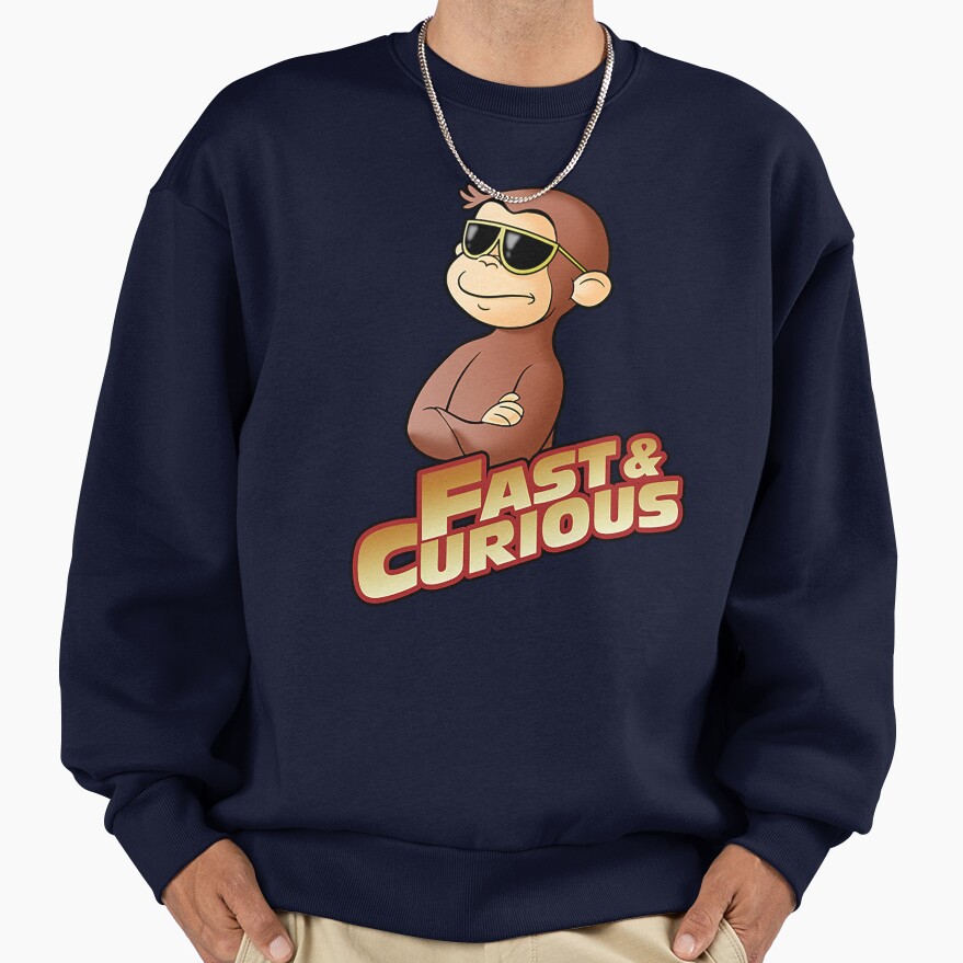 Funny Fast And Curious George T Shirt Sweatshirt - Image 5