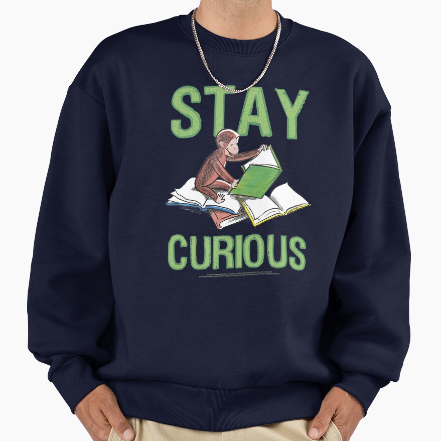 Inspirational Curious George Stay Curious Reading Portrait Sweatshirt - Image 5