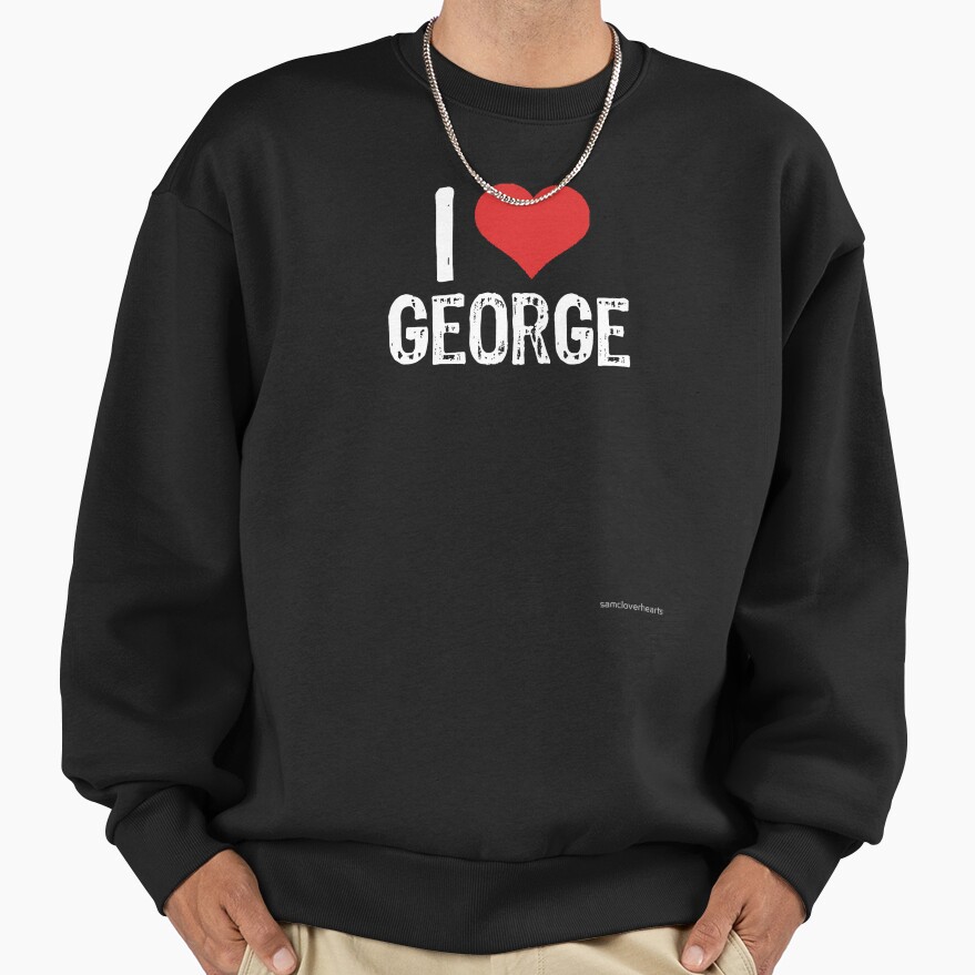 Cute I Love George Design Sweatshirt - Image 3