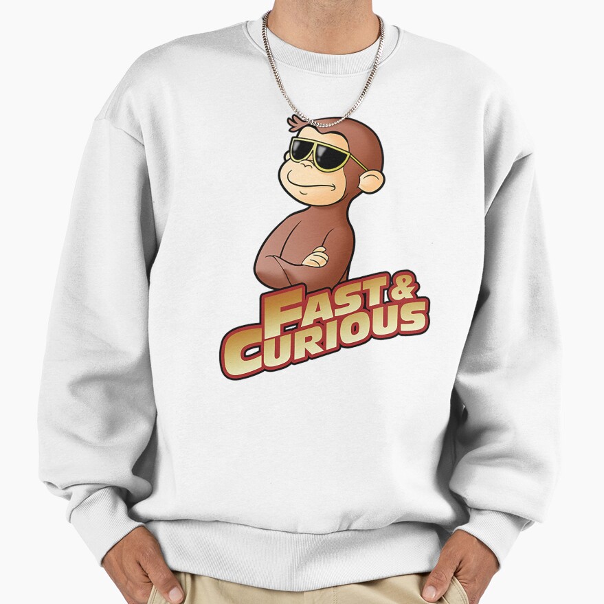 Funny Fast And Curious George T Shirt Sweatshirt - Image 2