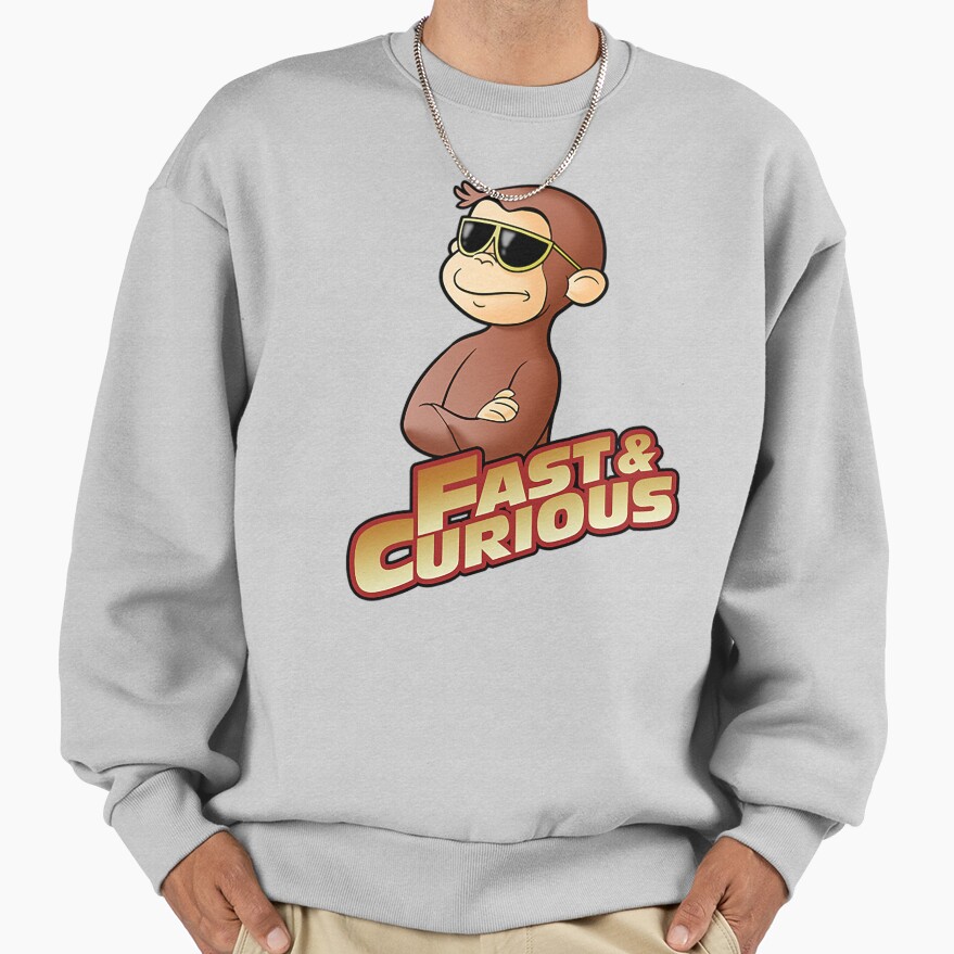 Funny Fast And Curious George T Shirt Sweatshirt - Image 4