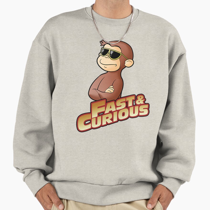 Funny Fast And Curious George T Shirt Sweatshirt